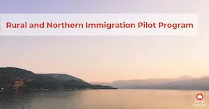Rural and Northern Immigration Pilot (RNIP) Program