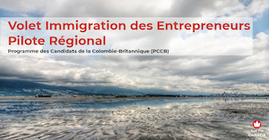 PCCB - Volet Immigration des Entrepreneurs Pilote Régional
