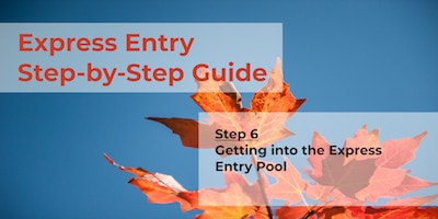Express Entry Guide - Step 6 - EE Pool