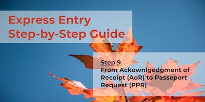 Express Entry Guide - Step 9 - AOR to PPR