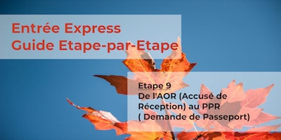 Guide Entrée Express - Etape 9 - AOR au PPR