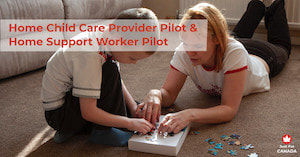 Home Care Provider Pilot & Home Support Worker Pilot Programs